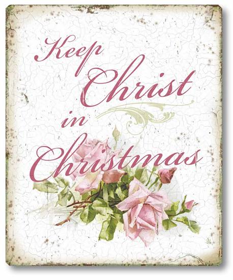 Item 05115 Keep Christ in Christmas Plaque