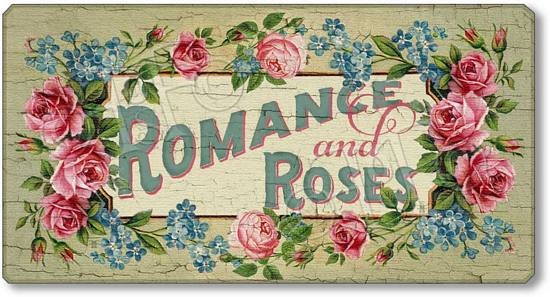 Item 106171 Vintage Style Romance and Roses Sign