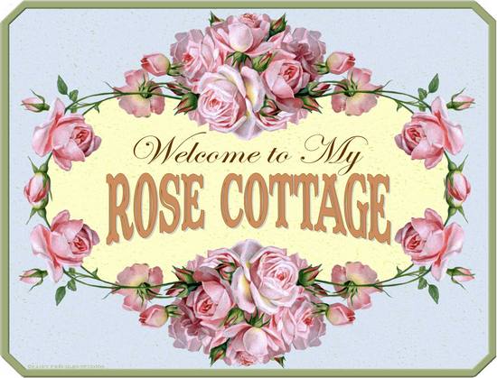 Item 1071 Welcome To My Rose Cottage Plaque
