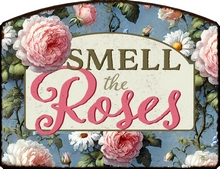 Item 66279 Smell the Roses Sign